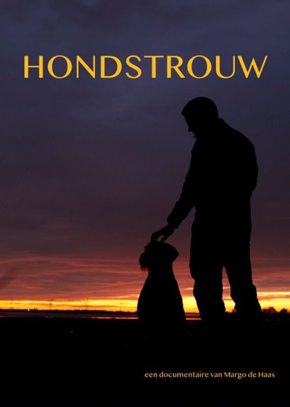 Première: Hondstrouw