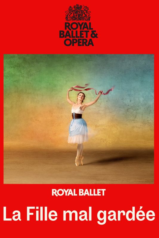 La Fille mal gardée | The Royal Ballet LIVE