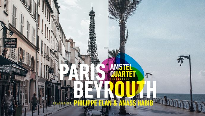 Amstel Quartet - Paris -  Beyrouth, liederen met grenzeloze passie - Chassé Theater Breda