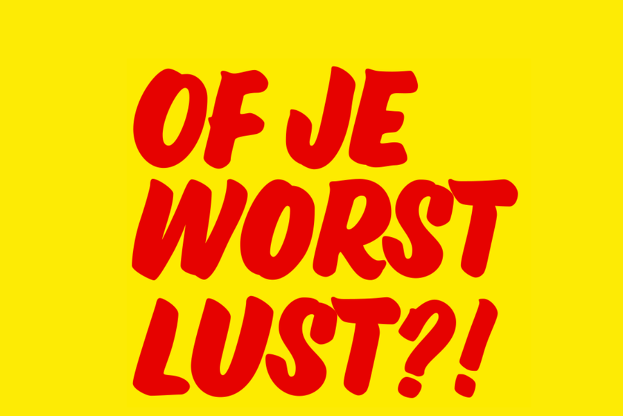 Of je worst lust?! - Chassé Theater Breda