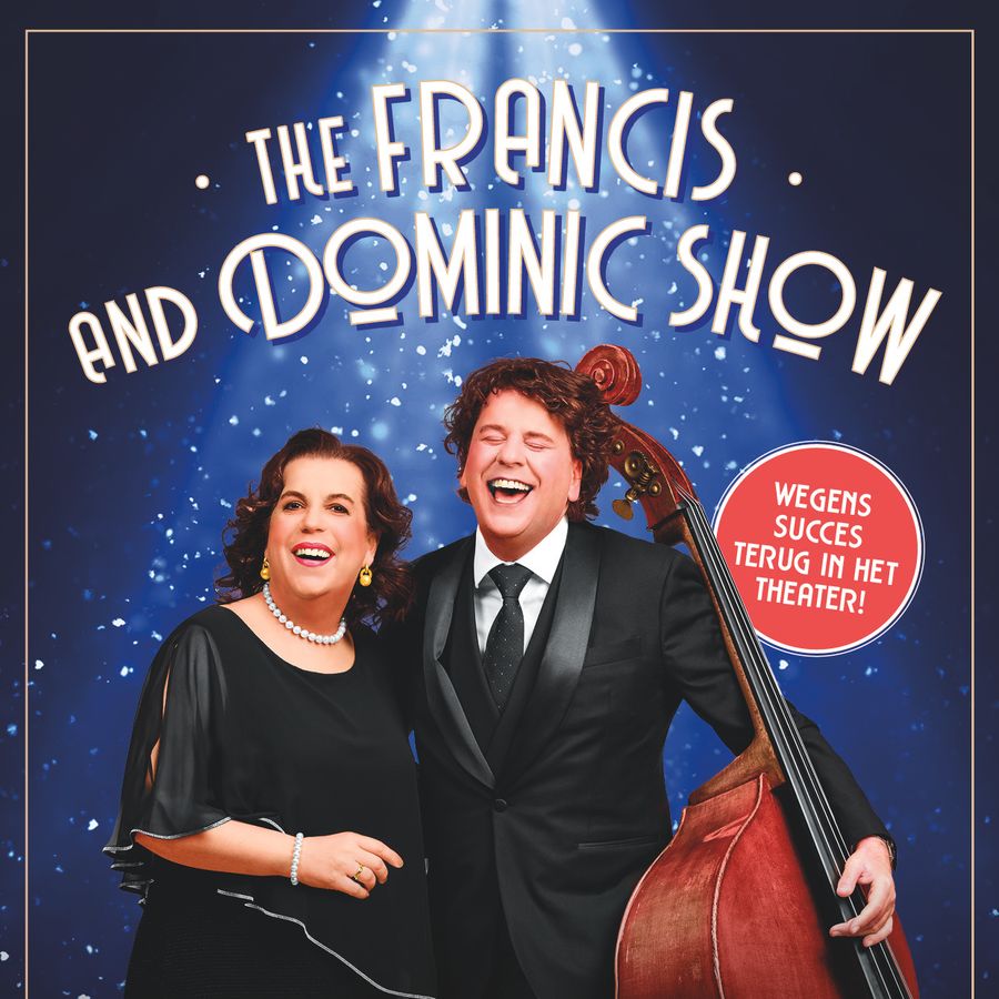 THE FRANCIS AND DOMINIC SHOW